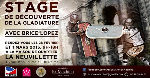 Découvrir la gladiature avec Brice Lopez, 28 février- 1er mars à Reims